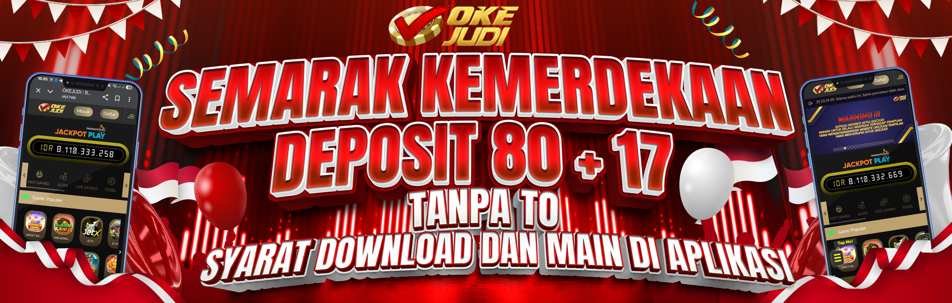 SEMARAK KEMERDEKAAN DEPOSIT 80 + 17 