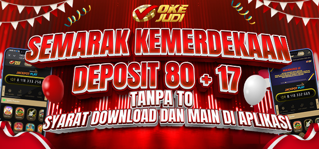 SEMARAK KEMERDEKAAN DEPOSIT 80 + 17 