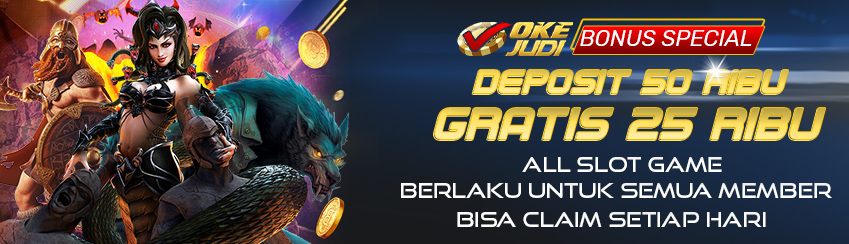 DEPOSIT 50 RIBU GRATIS 25 RIBU